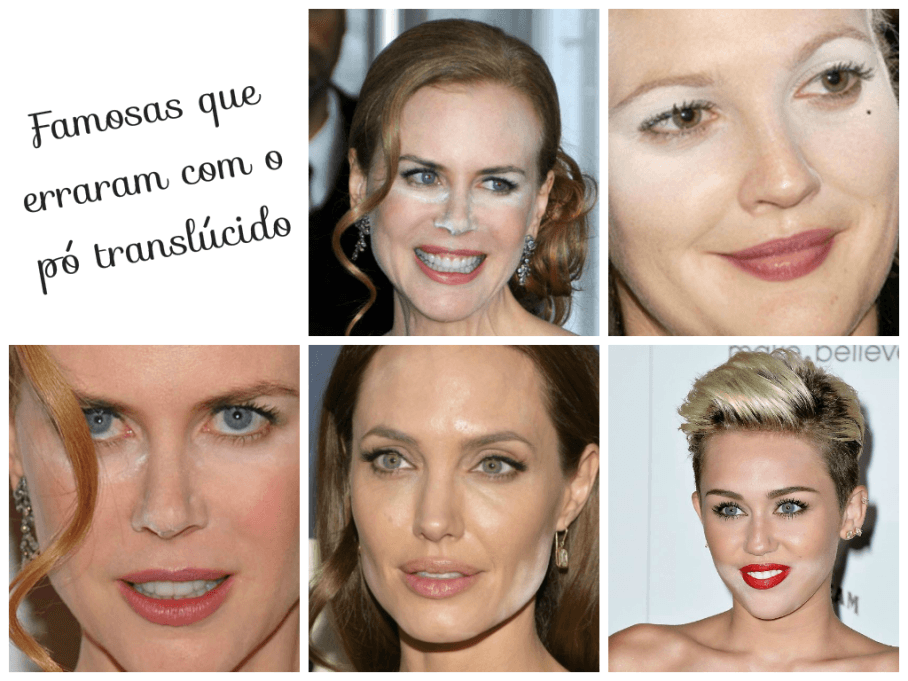fotos famosas que erraram na maquiagem com pó translucido